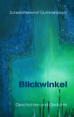 Anthologie "Blickwinkel"